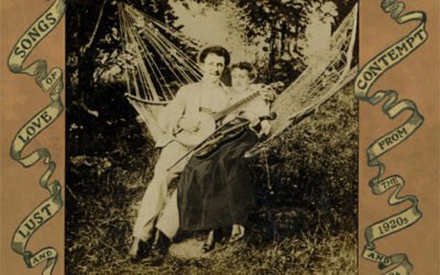 Baby, How Can It Be? Songs of Love, Lust And Contempt From The 1920s And 1930s