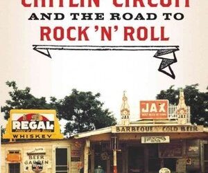The Chitlin’ Circuit And The Road To Rock-N-Roll