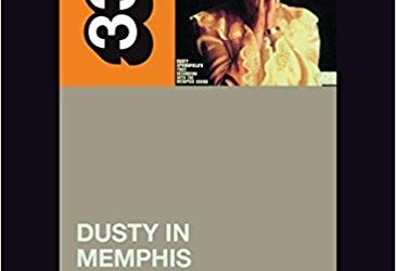 Dusty In Memphis by Warren Zanes