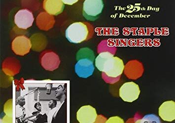 The Staple Singers: The 25th Day of December