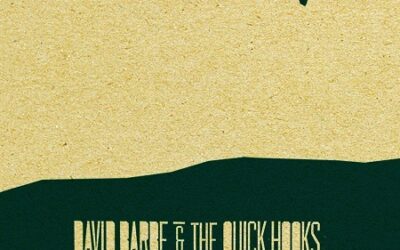 David Barbe & The Quick Hooks: Love It, Don’t Choke It To Death