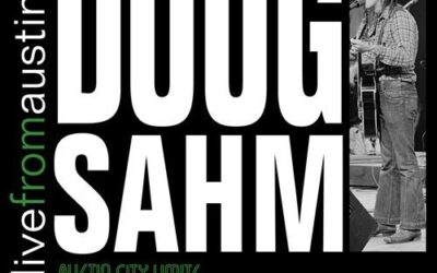 Doug Sahm: Live From Austin, Texas