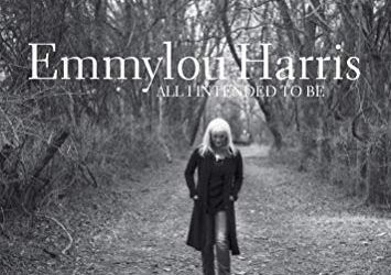 Emmylou Harris: All I Intended To Be