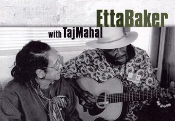 Etta Baker with Taj Mahal
