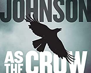 Craig Johnson’s As The Crow Flies