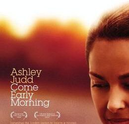 Come Early Morning: A Film by Joey Lauren Adams