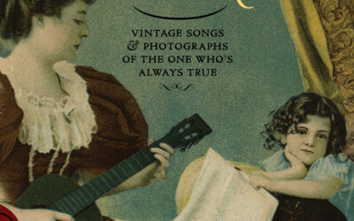 Dust To Digital’s Never A Pal Like Mother: Vintage Songs & Photographs of the One Who’s Always True