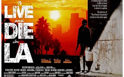 William Friedkin’s To Live and Die in L.A