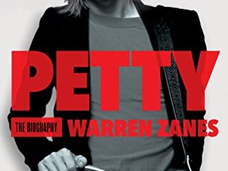 Petty: The Biography by Warren Zanes