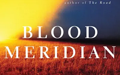 Cormac McCarthy’s Blood Meridian or The Evening Redness In The West
